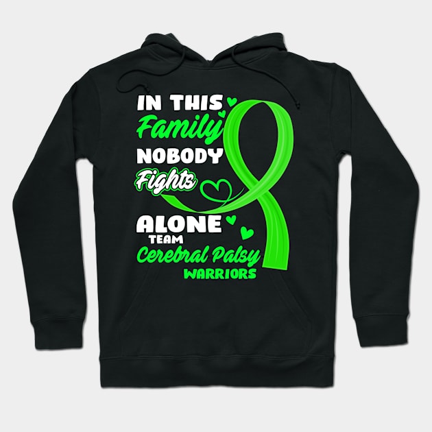 In This Family Nobody Fights Alone Team Cerebral Palsy Warriors Hoodie by ThePassion99